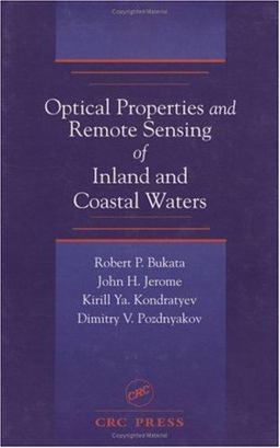 Optical Properties and Remote Sensing of Inland and Coastal Waters 1st 1995 9780849347542 Front Cover