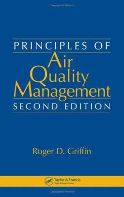 Principles of Air Quality Management 2nd 9780849370991 Front Cover