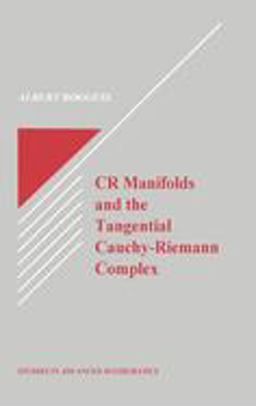 CR Manifolds and the Tangential Cauchy Riemann Complex  9780849371523 Front Cover