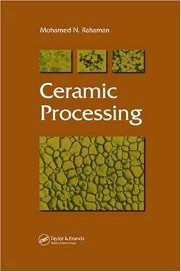 Ceramic Processing  9780849372858 Front Cover