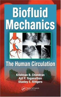 Biofluid Mechanics The Human Circulation  9780849373282 Front Cover