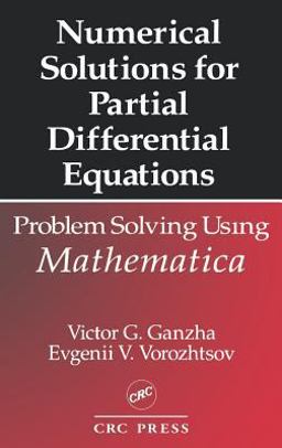 Numerical Solutions for Partial Differential Equations Problem Solving Using Mathematica 1st 9780849373794 Front Cover