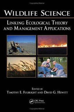 Wildlife Science Linking Ecological Theory and Management Applications  9780849374876 Front Cover