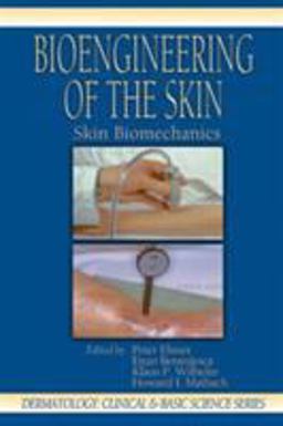 Bioengineering of the Skin Skin Biomechanics  9780849375217 Front Cover