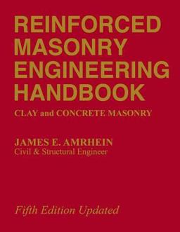 Reinforced Masonry Engineering Handbook Clay and Concrete Masonry, Fifth Edition 5th 9780849375514 Front Cover