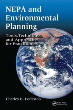 NEPA and Environmental Planning Tools, Techniques, and Approaches for Practitioners  9780849375590 Front Cover