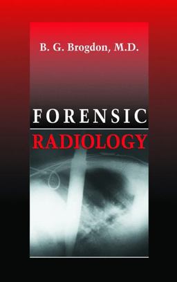 Forensic Radiology  9780849381058 Front Cover