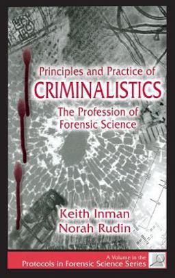 Principles and Practice of Criminalistics The Profession of Forensic Science  9780849381270 Front Cover