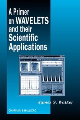 A Primer on Wavelets and Their Scientific Applications