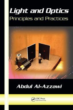 Light and Optics Principles and Practices  9780849383137 Front Cover