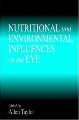Nutritional and Environmental Influences on the Eye  9780849385650 Front Cover
