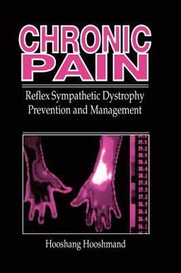 Chronic Pain Reflex Sympathetic Dystrophy, Prevention, and Management  9780849386671 Front Cover