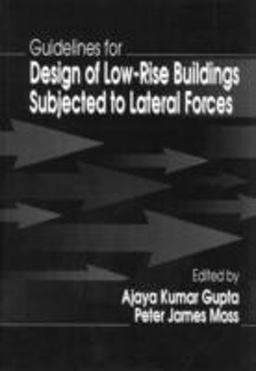 Guidelines for Design of Low-Rise Buildings Subjected to Lateral Forces 1st 9780849389696 Front Cover