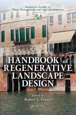 Handbook of Regenerative Landscape Design  9780849391880 Front Cover