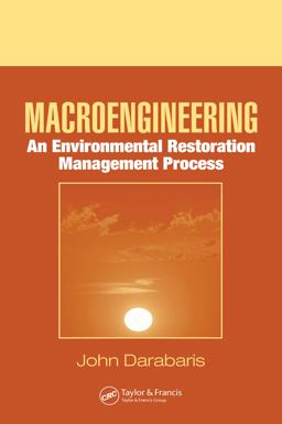 Macroengineering An Environmental Restoration Management Process  9780849392023 Front Cover