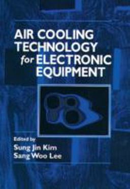 Air Cooling Technology for Electronic Equipment  9780849394478 Front Cover