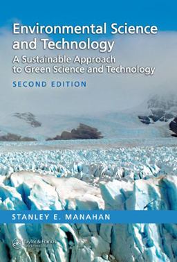 Environmental Science and Technology A Sustainable Approach to Green Science and Technology, Second Edition 2nd 9780849395123 Front Cover