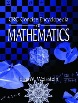 CRC Concise Encyclopedia of Mathematics  9780849396403 Front Cover