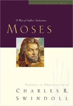 Moses A Man of Selfless Dedication  9780849913853 Front Cover
