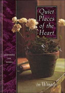 Quiet Places of the Heart in Winter  9780849914980 Front Cover