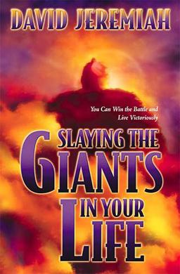 Slaying the Giants in Your Life
