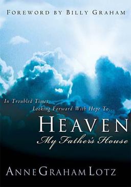 Heaven My Father's House  9780849917486 Front Cover