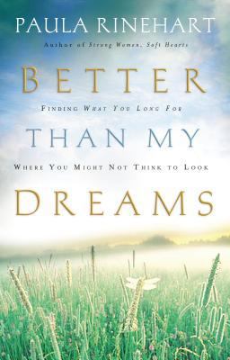 Better Than My Dreams  9780849918674 Front Cover