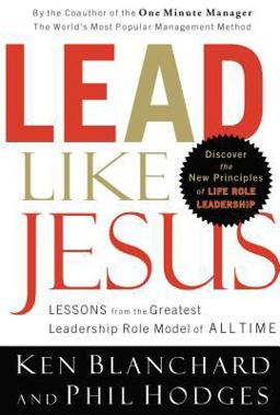 Lead Like Jesus Lead Like Jesus