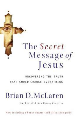 Secret Message of Jesus  9780849918926 Front Cover