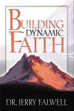 Building Dynamic Faith  9780849919831 Front Cover