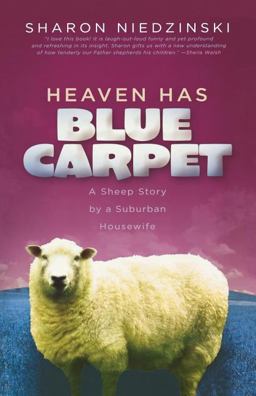 Heaven Has Blue Carpet