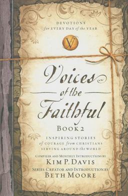 Voices of the Faithful - Book 2 Inspiring Stories of Courage from Christians Serving Around the World  9780849920714 Front Cover