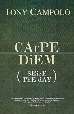 Carpe Diem Carpe Diem