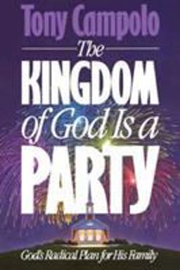 Kingdom of God Is a Party Kingdom of God Is a Party