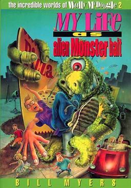 My Life as Alien Monster Bait  9780849934032 Front Cover