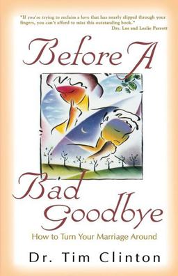 Before a Bad Goodbye  9780849937439 Front Cover
