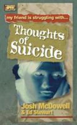 My Friend Is Struggling With... Thoughts of Suicide