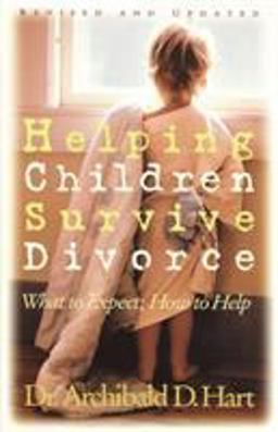 Helping Children Survive Divorce  9780849939495 Front Cover