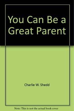 You Can Be a Great Parent