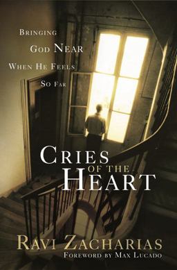 Cries of the Heart: Bringing God near When He Feels So Far  9780849943874 Front Cover