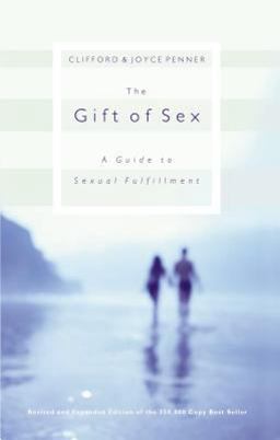 Gift of Sex  9780849944154 Front Cover