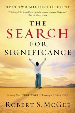 Search for Significance Seeing Your True Worth Through God's Eyes  9780849944246 Front Cover