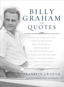 Billy Graham in Quotes  9780849946493 Front Cover