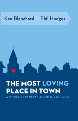 The Most Loving Place in Town The Most Loving Place in Town