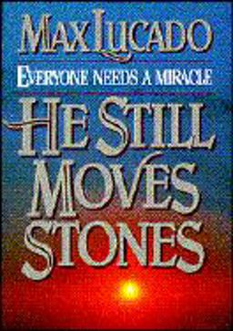 He Still Moves Stones