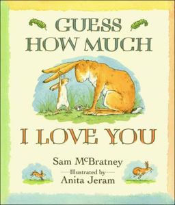 Guess How Much I Love You