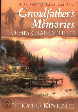 Grandfather's Memories to His Grandchild  9780849959127 Front Cover