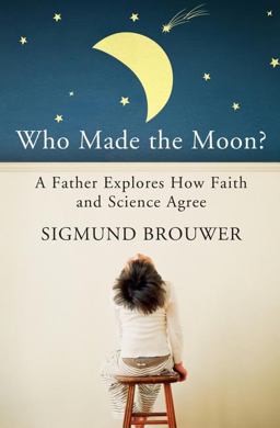 Who Made the Moon?