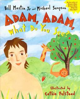 Adam, Adam, What Do You See?