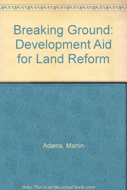Breaking Ground: Development Aid for Land Reform